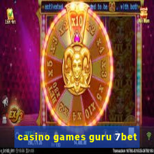 casino games guru 7bet